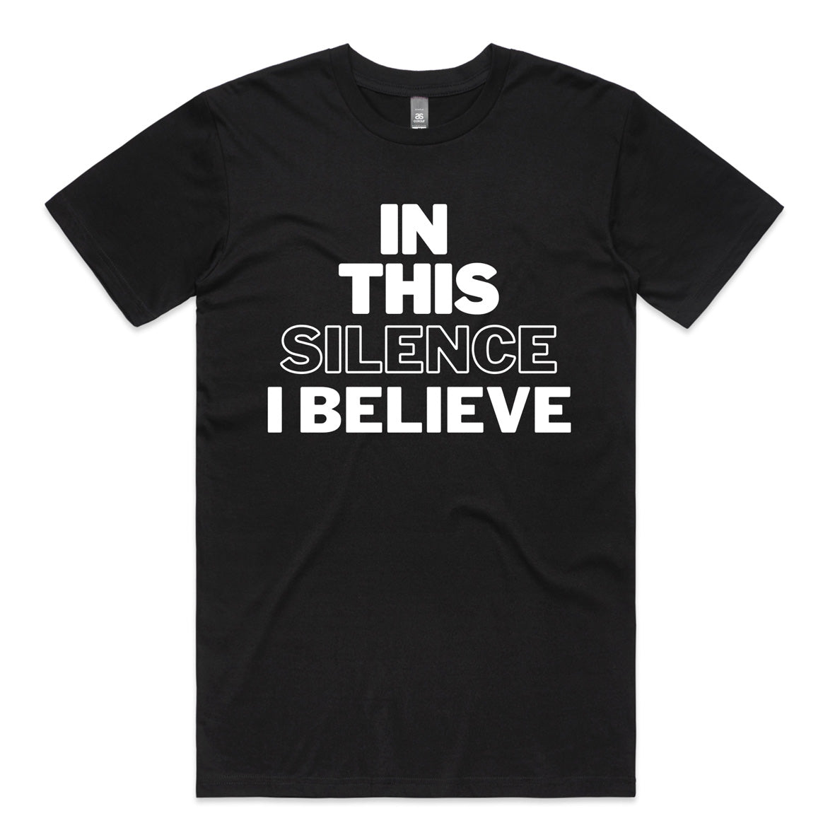 In This Silence I Believe Tee